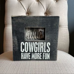 “Cowgirls Have More Fun” Frame
